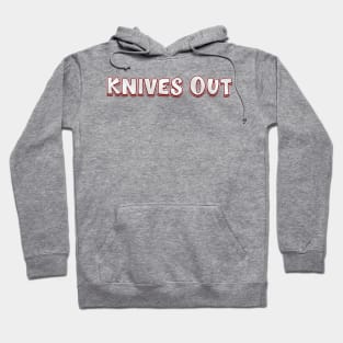 Knives Out (radiohead) Hoodie